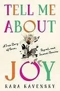 Kartonierter Einband (Kt) Tell Me about Joy von Kara Kavensky