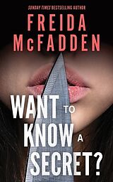 Kartonierter Einband Want to Know a Secret? von Freida McFadden