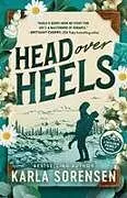 Kartonierter Einband Head Over Heels (Standard Edition) von Karla Sorensen