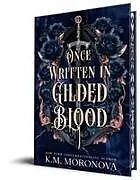 Fester Einband Once Written in Gilded Blood von K M Moronova