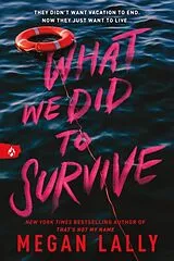 Kartonierter Einband What We Did to Survive von Megan Lally