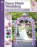 E-Book (epub) Deco Mesh Wedding von Leisure Arts