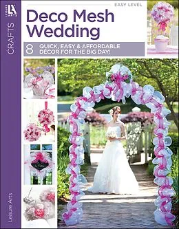 E-Book (epub) Deco Mesh Wedding von Leisure Arts