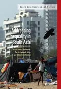 E-Book (epub) Addressing Inequality in South Asia von Martin Rama, Tara Beteille, Yue Li