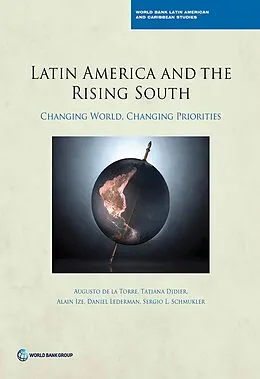 E-Book (epub) Latin America and the Rising South von Augusto de la Torre, Tatiana Didier, Alain Ize