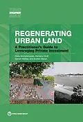 E-Book (epub) Regenerating Urban Land von Rana Amirtahmasebi, Mariana Orloff, Sameh Wahba