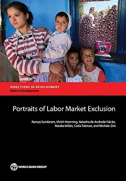 E-Book (epub) Portraits of Labor Market Exclusion von Ramya Sundaram, Ulrich Hoerning, Natasha De Andrade Falcao