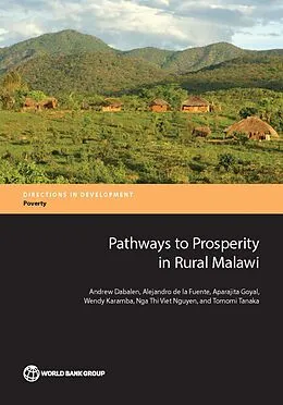 E-Book (epub) Pathways to Prosperity in Rural Malawi von Andrew Dabalen, Alejandro De La Fuente, Aparajita Goyal