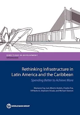 E-Book (epub) Rethinking Infrastructure in Latin America and the Caribbean von Marianne Fay, Luis Alberto Andres, Charles Fox