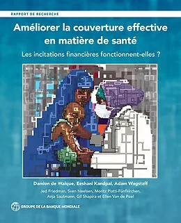 E-Book (epub) Améliorer la couverture effective en matière de santé von Damien de Walque, Eeshani Kandpal, Adam Wagstaff