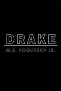 E-Book (epub) Drake von M. E. Poglitsch Jr.
