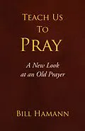 E-Book (epub) Teach Us to Pray von Bill Hamann