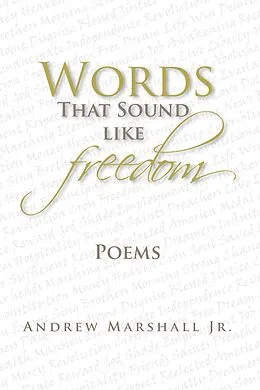 E-Book (epub) Words That Sound Like Freedom von Andrew Marshall Jr.