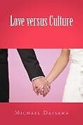 Couverture cartonnée Love Versus Culture de Michael Dassama