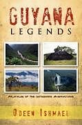 Couverture cartonnée Guyana Legends de Odeen Ishmael