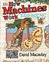 Fester Einband How Machines Work: Zoo Break! von David Macaulay