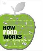 Fester Einband How Food Works von DK