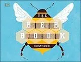 Fester Einband The Bee Book von Charlotte Milner