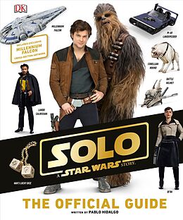 Fester Einband Solo: A Star Wars Story The Official Guide von Pablo Hidalgo