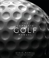 Livre Relié The Complete Golf Manual de Steve Newell