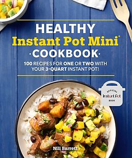 Couverture cartonnée Healthy Instant Pot Mini Cookbook de Nili Barrett