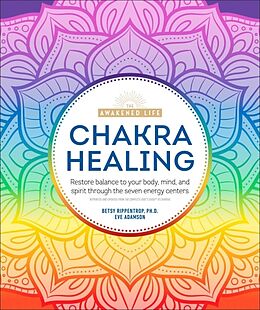 Couverture cartonnée Chakra Healing de Betsy Rippentrop, Eve Adamson