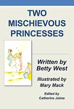 E-Book (epub) Two Mischievous Princesses von Catherine Mcgrew Jaime