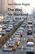 E-Book (epub) Way for Mankind, Book Two von Jean-Marie Paglia