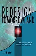 E-Book (epub) The Redesign of Tomorrowland von Bert
