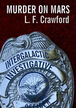 E-Book (epub) Murder on Mars von L. F. Crawford