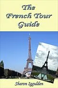 E-Book (epub) French Tour Guide von Sharon Iggulden