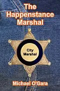 E-Book (epub) The Happenstance Marshal (The Millie Thriller Mysteries, #1) von Michael O'Gara