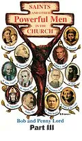 E-Book (epub) Saints and Other Powerful Men in the Church Part III von Bob Lord