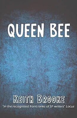 E-Book (epub) Queen Bee von Keith Brooke