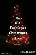 E-Book (epub) Old-Fashioned Christmas Tree von Julia H. West