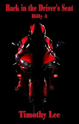 E-Book (epub) Back in the Driver's Seat: Billy 4 von Timothy Lee