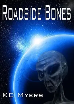 E-Book (epub) Roadside Bones von Kc Myers