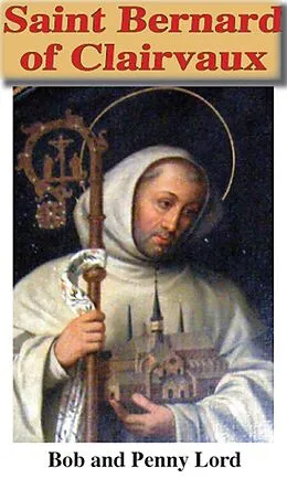 E-Book (epub) Saint Bernard of Clairvaux von Bob Lord