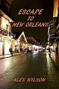 E-Book (epub) Escape to New Orleans von Alex Wilson