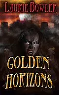 E-Book (epub) Golden Horizons von Laurie Bowler
