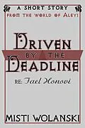 E-Book (epub) Driven by the Deadline von Misti Wolanski