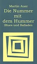 E-Book (epub) Die Nummer mit dem Hummer: Blues und Balladen von Martin Auer