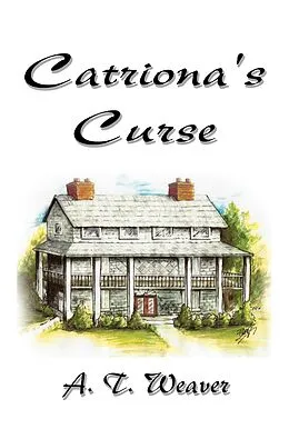E-Book (epub) Catriona's Curse von A. T. Weaver