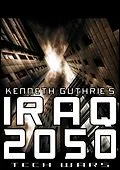 E-Book (epub) Iraq 2050 (Tech Wars) von Kenneth Guthrie