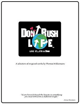 E-Book (epub) Don't Rush Life von Thomas A. Williamson Jr.