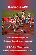 E-Book (epub) Running to WIN!: Idea-rich Strategies for Leadership and Career Success von Bob Hooey