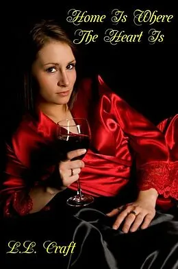 E-Book (epub) Home Is Where The Heart Is von Laura Lovecraft