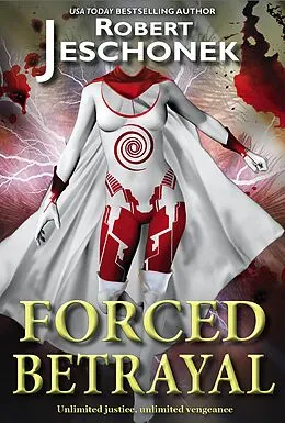 E-Book (epub) Forced Betrayal von Robert Jeschonek