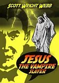 E-Book (epub) Jesus The Vampire Slayer von Scott Webb