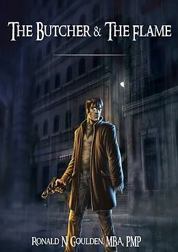 E-Book (epub) Butcher & The Flame von Mba Ronald N. Goulden